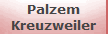 Palzem
Kreuzweiler